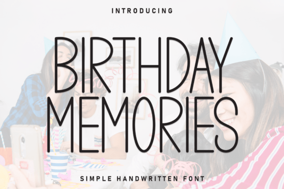 Birthday Memories: A Handwritten Display Font for Editorial Joy