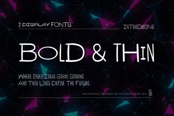 Bold and Thin: A Modern Display Typeface for Striking Brand Identities