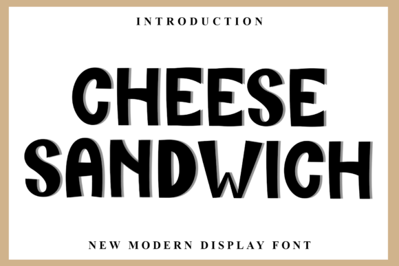 Cheese Sandwich: A Playful Display Font for Editorial Design