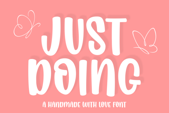 Just Doing Font for Eye-Catching Display Typography