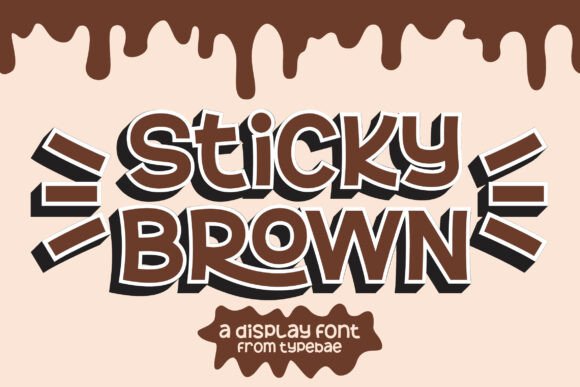 Sticky Brown: A Playful Display Font for Bold Branding